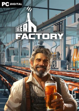 Beer Factory (Пивной Завод) (2024) PC RePack Механики