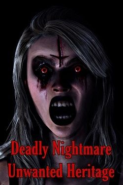 Deadly Nightmare Unwanted Heritage (2024) PC