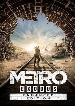 Metro: Exodus - Enhanced Edition (2021|RUS) PC RePack от FitGirl + 2 DLC (Два полковника и История Сэма)
