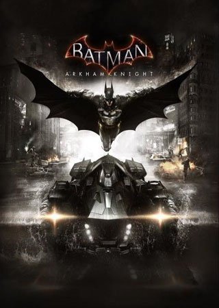 Batman: Arkham Knight (2015) PC RePack от Xattab