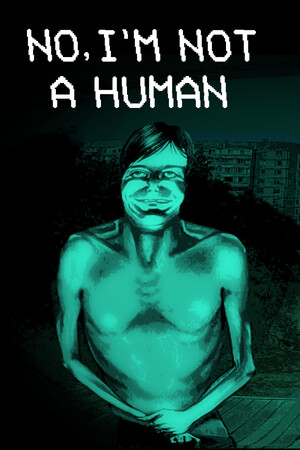 No, I'm not a Human v.1.2.12 [RUS|ENG] (2025) PC Пиратка Portable