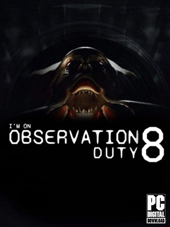 I'm on Observation Duty 8 (Я на Дежурстве по Наблюдению 8) [RUS|ENG] (2025) PC RePack от Механики