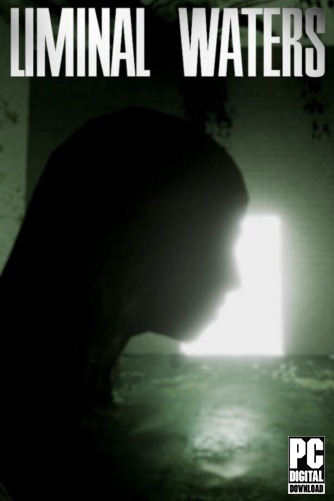 LIMINAL WATERS [RUS|ENG] (2025) PC RePack от Механики