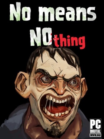 [Bober Bros] No Means Nothing [RUS|ENG] (2025) PC RePack от Механики