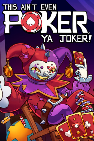 This Ain’t Even Poker, Ya Joker (Это Даже не Покер, Шутник) v.0.47a [RUS|ENG] (2025) PC RePack от Механики