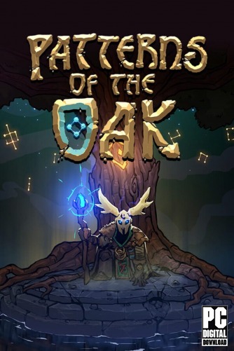 Patterns Of The Oak [RUS|ENG] (2025) PC RePack от Механики