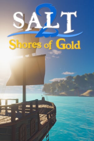 Salt 2: Shores of Gold v.Build 20251215 [RUS|ENG] (2025) PC RePack by R.G. Механики