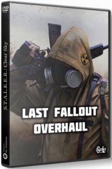 Сталкер Last Fallout Overhaul (2023) PC | RePack от SEREGA-LUS